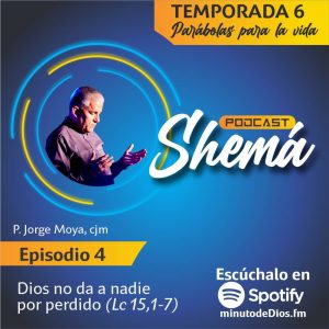 Dios no da a nadie por perdido (Lc 15,1-7)