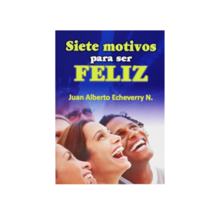 Siete motivos para ser Feliz