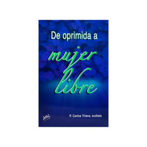 De oprimida a Mujer libre
