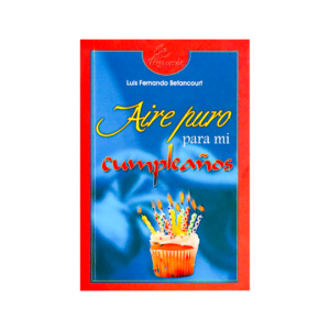 Aire puro para mi cumpleaños